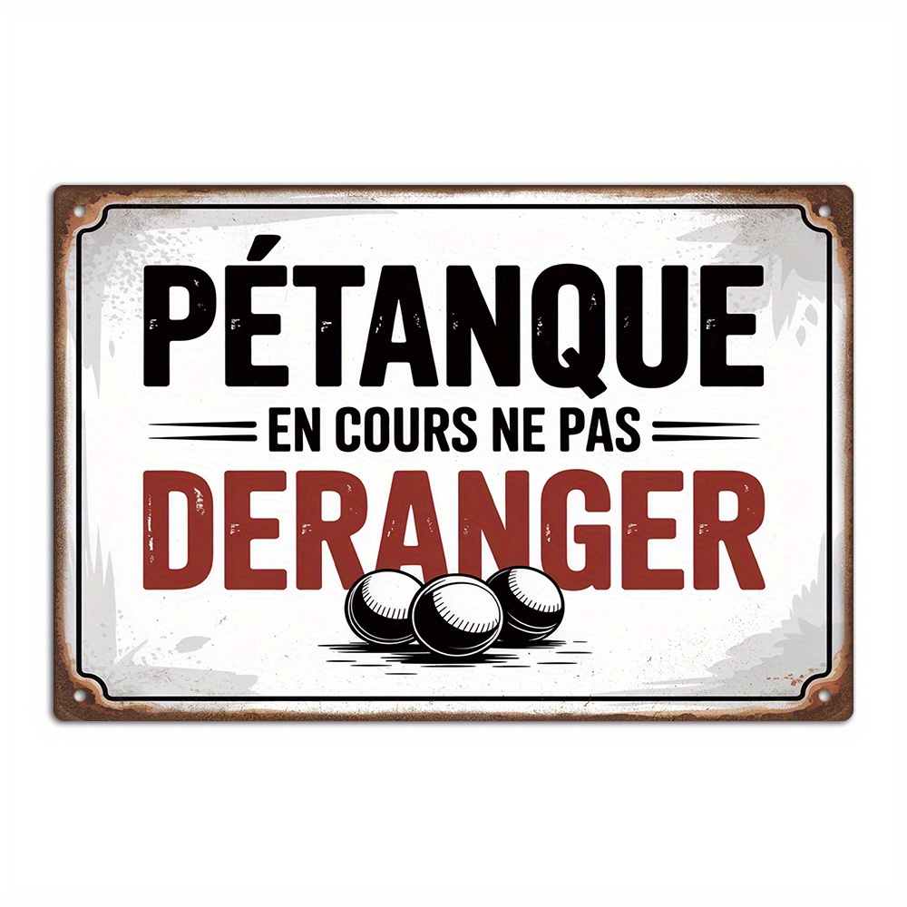 TEMU 1 pièce Panneau en métal étain vintage français "PETANQUE EN COURS NE PAS DÉRANGER" - Décoration murale rétro de pub français adaptée pour man