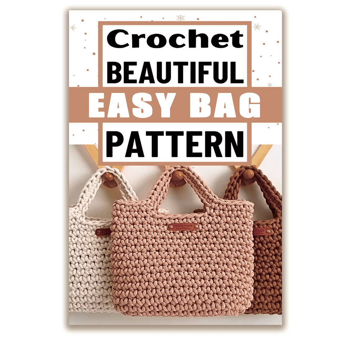 Image of Crochet Bags For Beginners: A Crochet Handbag Patterns For Beginners And Makers Who Want To Handmade Bags, Crochet Gift (beginner Crochet Collection)