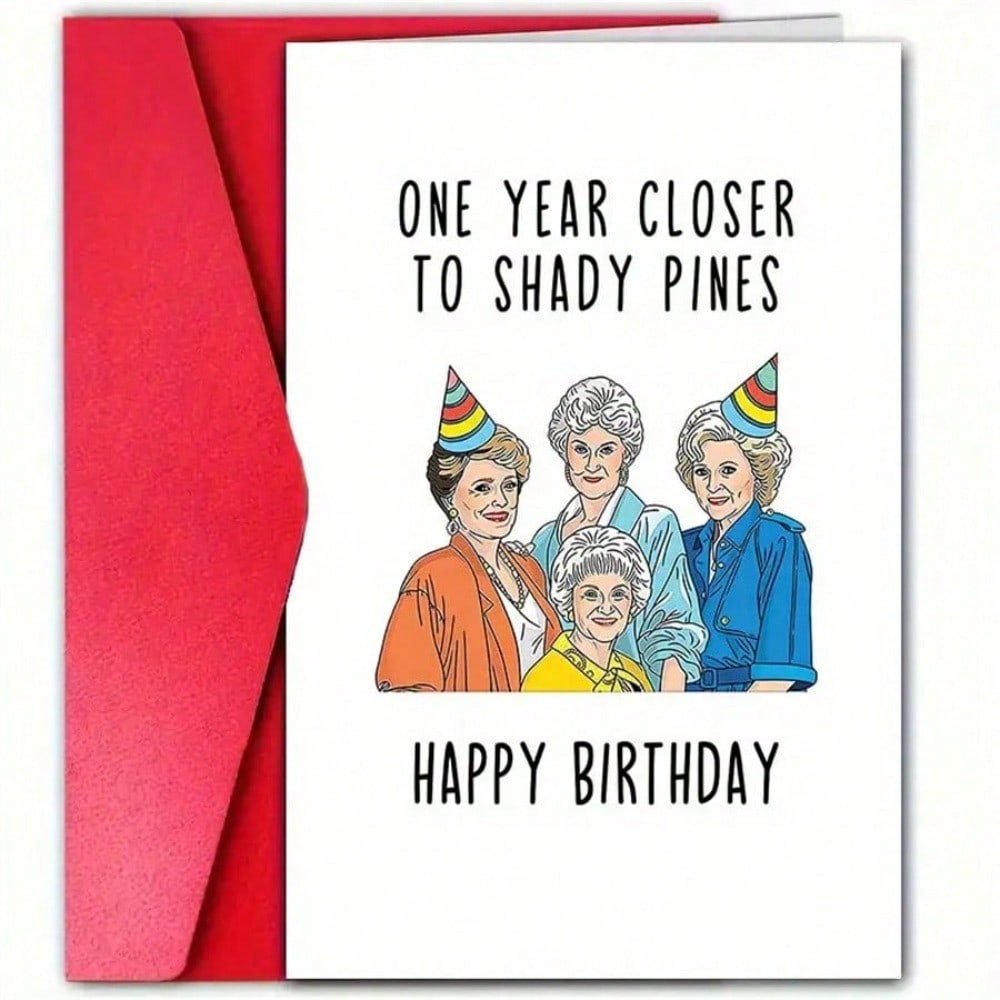TEMU 1pc Funny Birthday Card For Mom With Envelope - "one Year Closer To Shady Pines" Humorous Greeting, Perfect For Or Birthday Celebrations, Paper