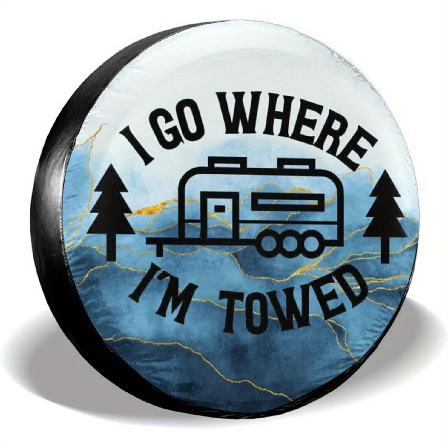 TEMU 2d Flat " Where The Trailer Goes" 1pc Spare Tire Cover Wheel Protector, Weatherproof. Suitable For Trailers, Rvs, Suvs, Trucks, Campers, Travel
