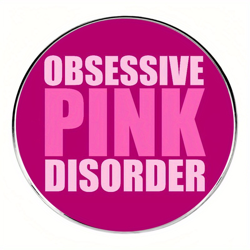 E-shop Zwanghafte Pink Bewusstsein Brosche Englisch Obsessive Anstecknadel Metalllegierung Emblem Accessoire