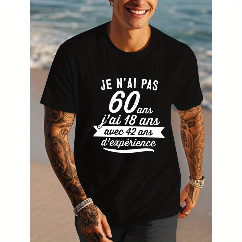 

T-Shirt Décontracté pour Homme avec Humour Français pour 60e Anniversaire - Manches Courtes, Polyester, Col Rond, Lavable en Machine, Haut d'Été avec l'Imprimé "Je n'ai pas 18 ans