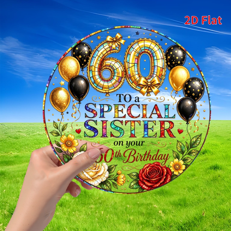 TEMU 2d Flat, (2d-plate) 1pc- 60th Birthday To Sister Design/ Suncatcher - 8'x8' Round Acrylic Decoration Hanging, Perfect For Home & Garden Decor,