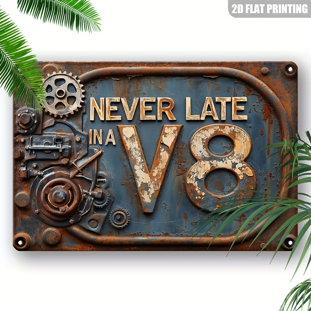 TEMU 2d Flat, 2d Flat 1pc Never Late V8 Vintage Aluminum Sign 8x12 Rustic Aluminum Wall Art With Automotive Gears For Garage Garden Bedroom Decor