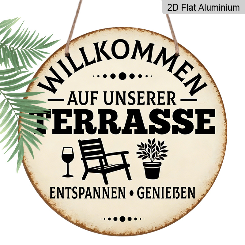 E-shop 2D-Flach, [2D-Flach] 2D-Flache runde Aluminium-Plakette mit deutschem Willkommensschild, "Willkommen Auf Unserer Terrasse"-Schild, deutsche
