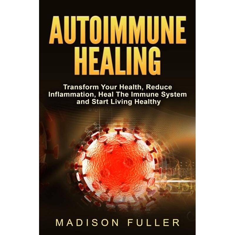 TEMU Autoimmune, Transform Your Health,, Heal The Immune System And Start Living Healthy