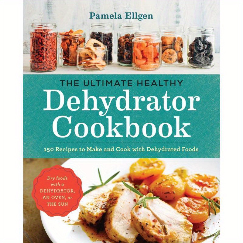 TEMU Ultimate Healthy Dehydrator Cookbook
