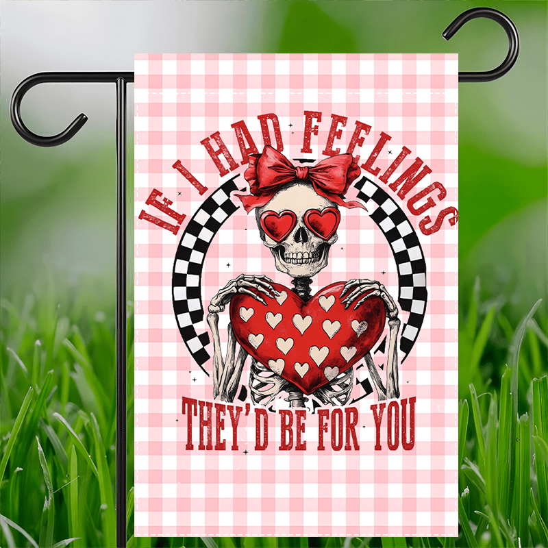 

1pc 's Day Garden Flag, "if Feelings 'd " Skeleton Design, Double-sided Waterproof Polyester, 12x18inch, Ideal For Indoor & Outdoor Decor, No Flagpole Included