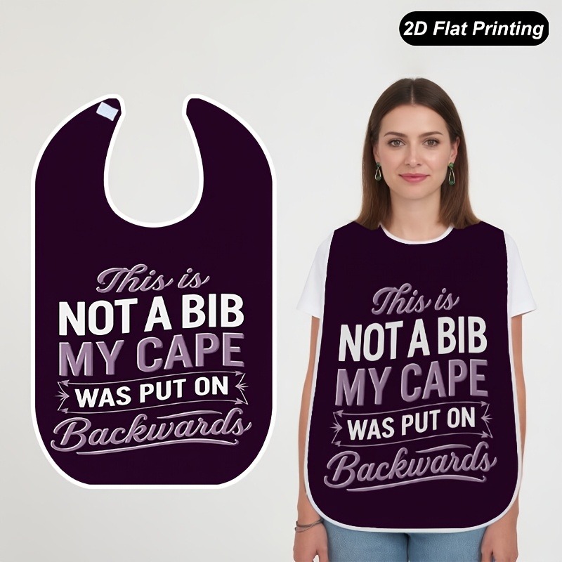 TEMU 1pc 2d Flat Non-bib My Cape Printed Bib Fashion Adult And Elderly Anti-scraping Bib Unisex Style Unique Structure Durable Easy To Clean