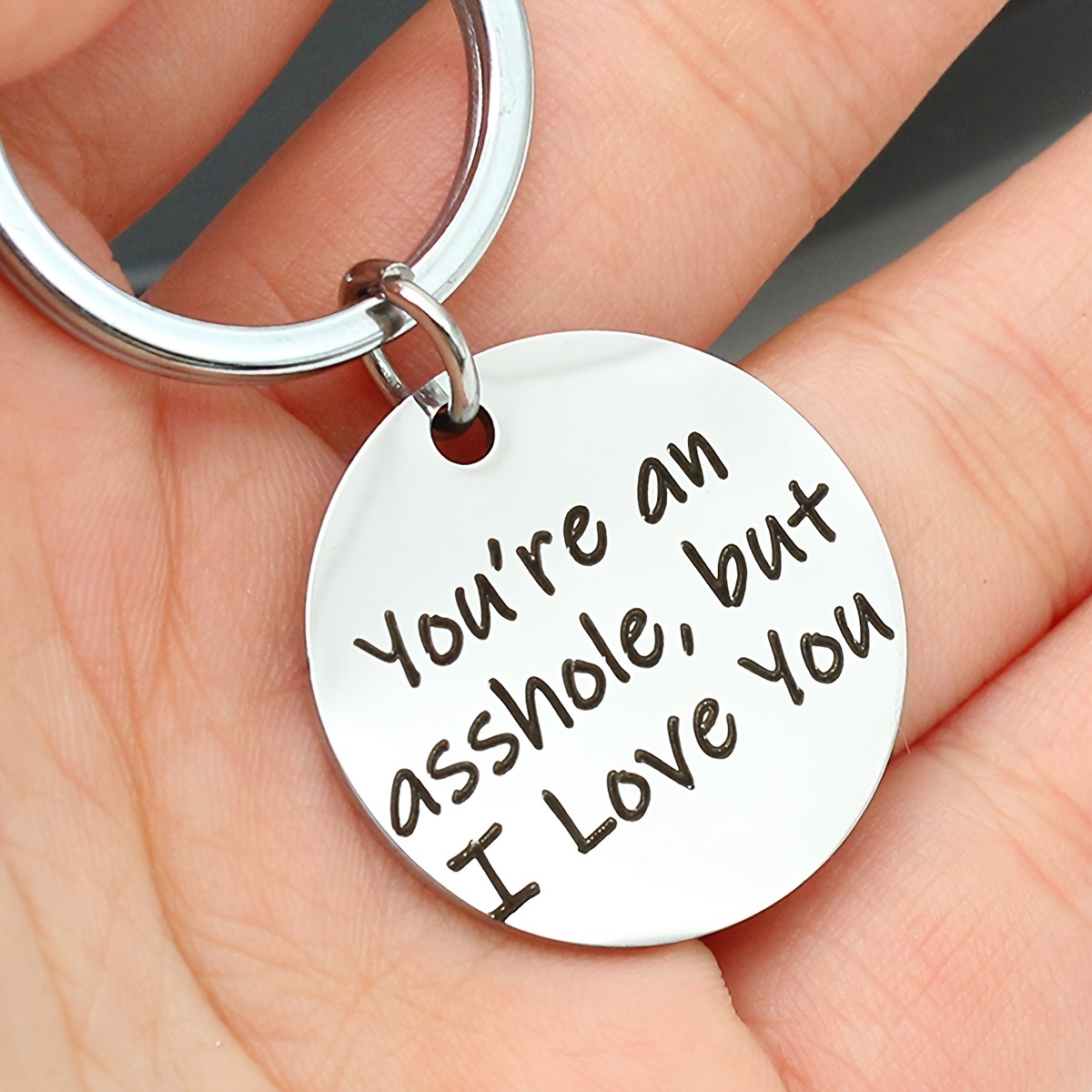 You're An Asshole But I Love You Funny Keychain For Men - Temu