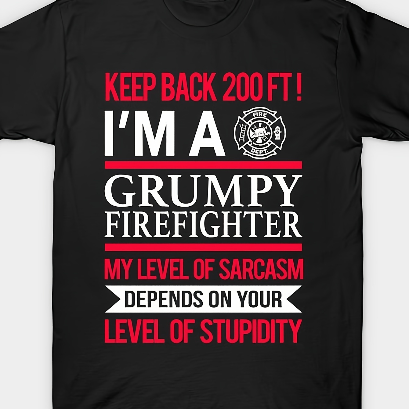 

Keep Back 200 Ft I'm A Firefighter Print T-shirt For Men And Boys - , Casual, Short Sleeve, Crew Neck, Comfortable, , Gifts - Summer Wear Essential - 220g