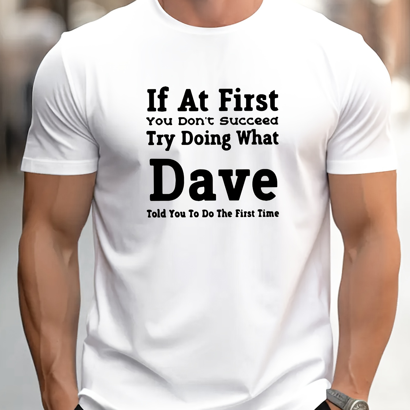 

Essayez de faire ce que Dave vous a dit. Alphabet Imprimé Col Rond T-shirt à Manches Courtes Pour Hommes, T-shirt Décontracté D'été Pour Tenue Quotidienne Et Stations De Vacances
