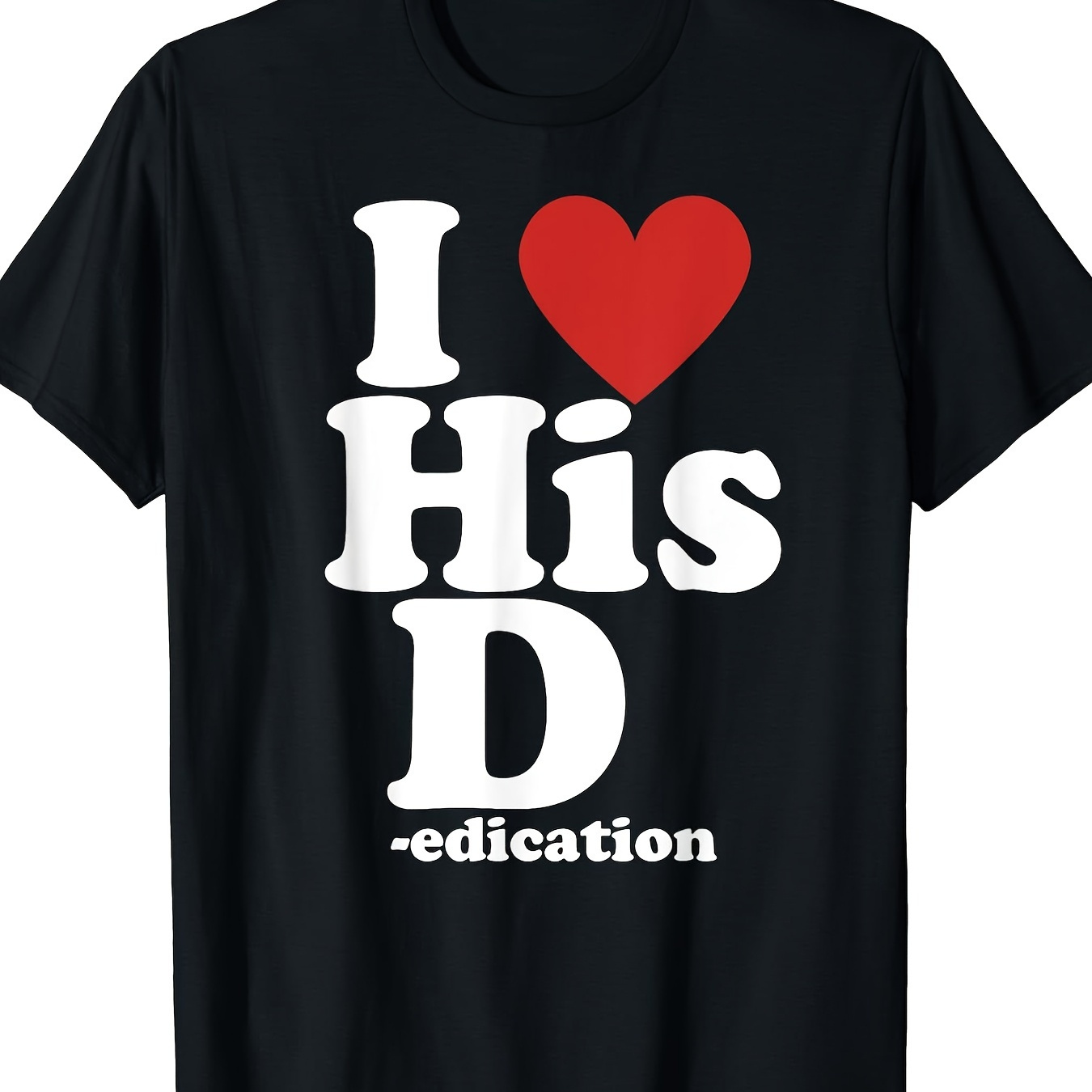 

T Shirts I Love His D- P- Funny Matching Mens T Shirt Herren Clothes Couple Women Men Clothing Tops Graphic Ropa Mujer 220g