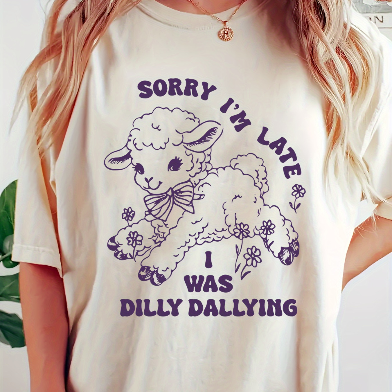 

Women's Casual Crew Neck T-shirt With " I'm , I Was Dallying" , 100% Polyester Knit Fabric, Regular Length, All Season