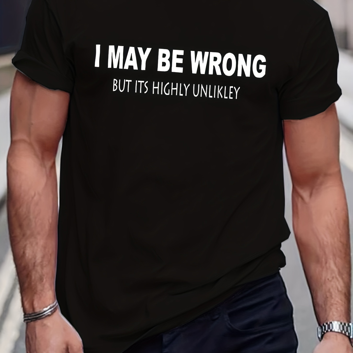 

Men's "i May Be Wrong" T-shirt, Round Neck Tee Casual Clothing, Spring And Summer