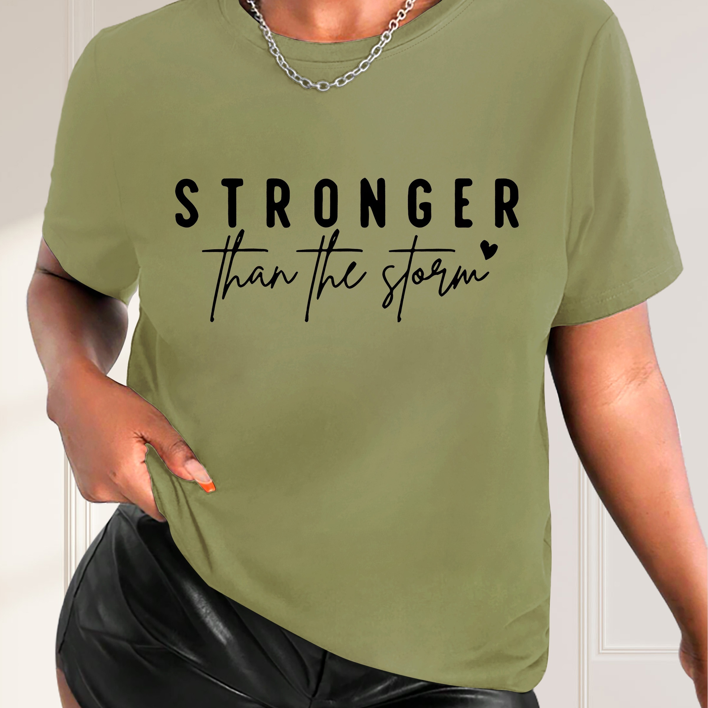 

stronger Than The Storm" Women's Casual T-shirt - Olive Green, Polyester Blend, Short Sleeves, Round Neckline, Spring/summer/fall Season, Letter Print Design