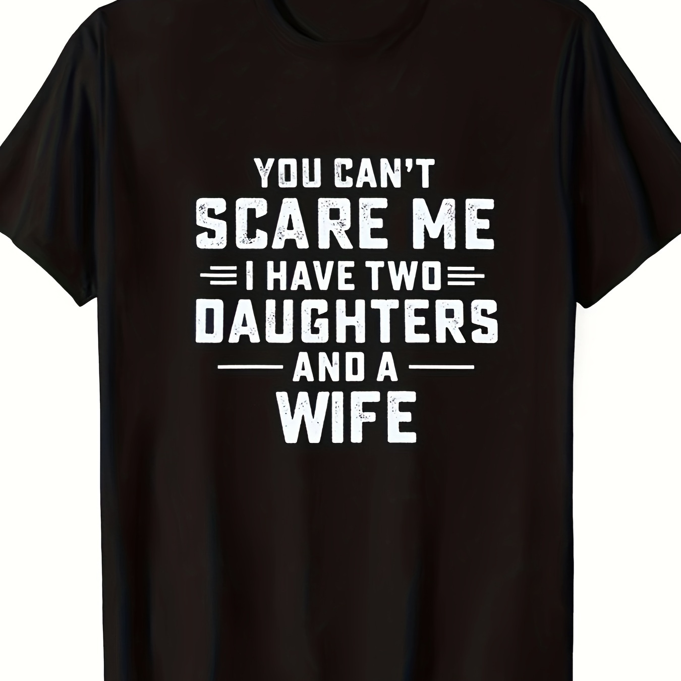 

[] Men's Funny Graphic T-shirt - "you Scare Me, I Have And A Wife" Design, Black Short Sleeve, Polyester , Casual Round Neck Tee For Casual Attire, Humorous Graphic Tee | Tshirt | Knitted Texture