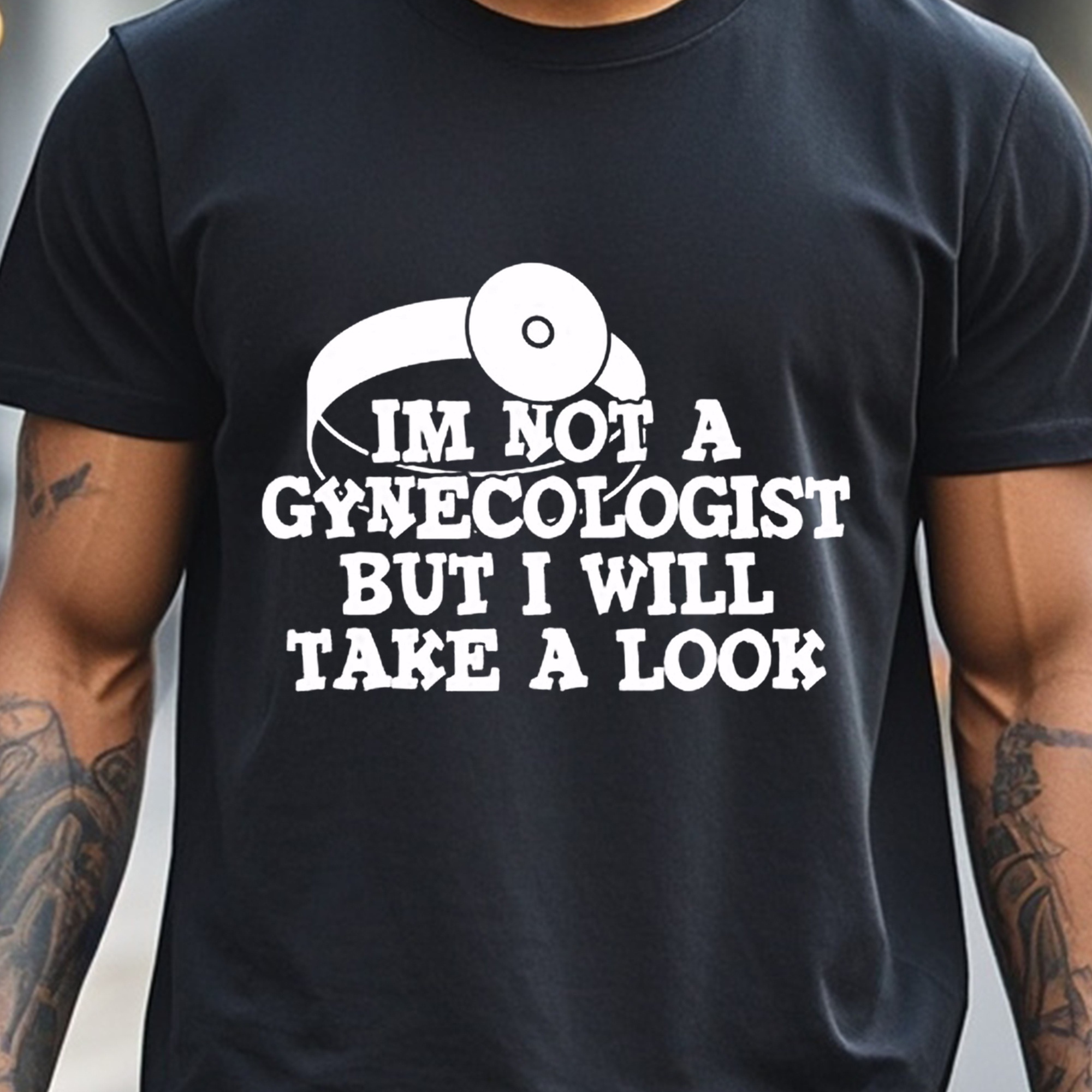 

A Gynecologist But T-shirt Men's T-shirts Crew Neck Cotton Soft 100% Cotton Funny Graphic Gym-friendly Moisture-wicking Breathable T-shirt