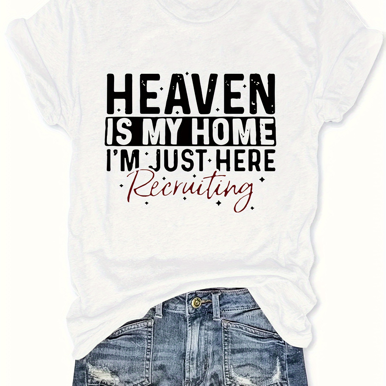 

Heaven Is My Home I'm Just Here Recruiting Graphic T-shirt - 100% Polyester Crew Neck Casual Knit Tee With Alphabet Print For All Seasons