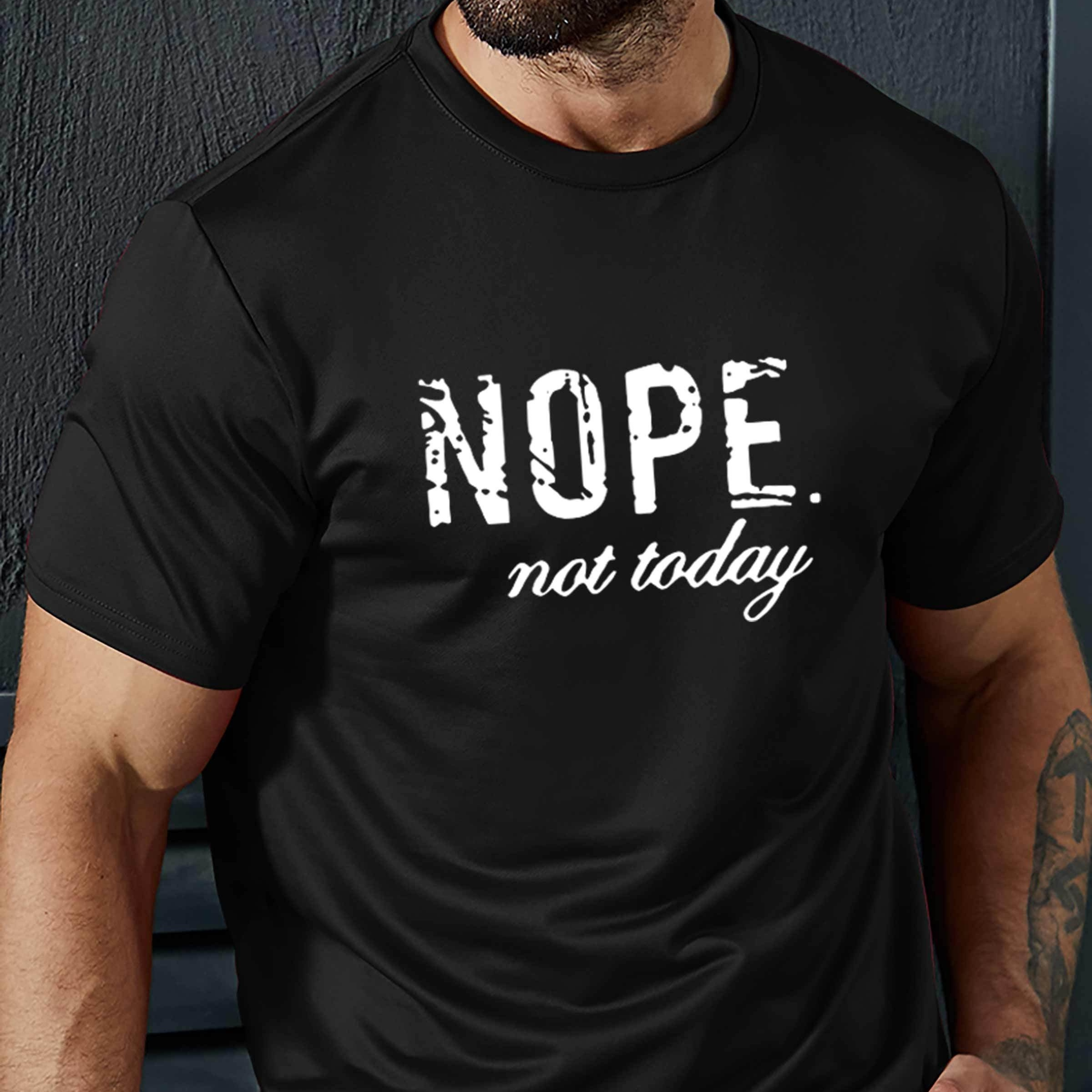 

Plus Size Men's Nope Not Today Graphic Print T-shirt, Casual Short Sleeve Crew Neck Tee For Outdoor, Men's Clothing