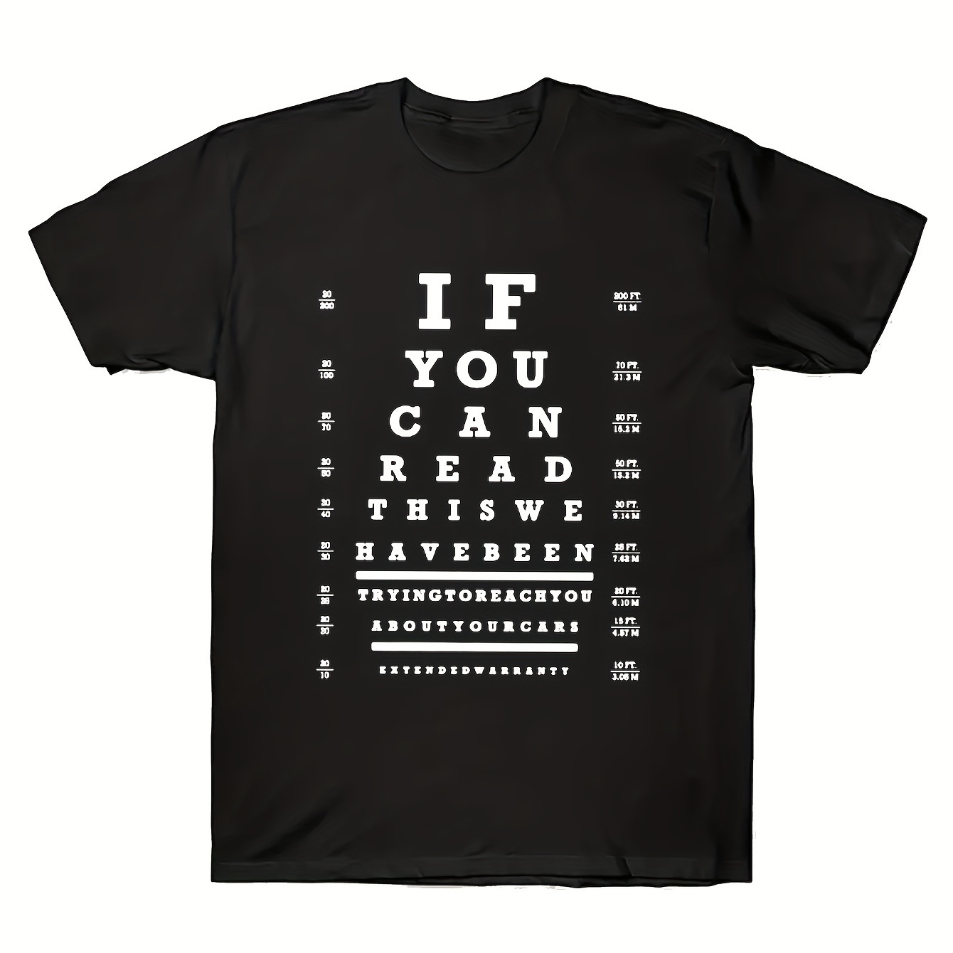 

Men's Graphic Print T-shirt 100% Cotton Funny Tee Summer Casual Tee Top- Eye Chart- If You Can Read This We Have Been Trying To Reach You About Your Cars