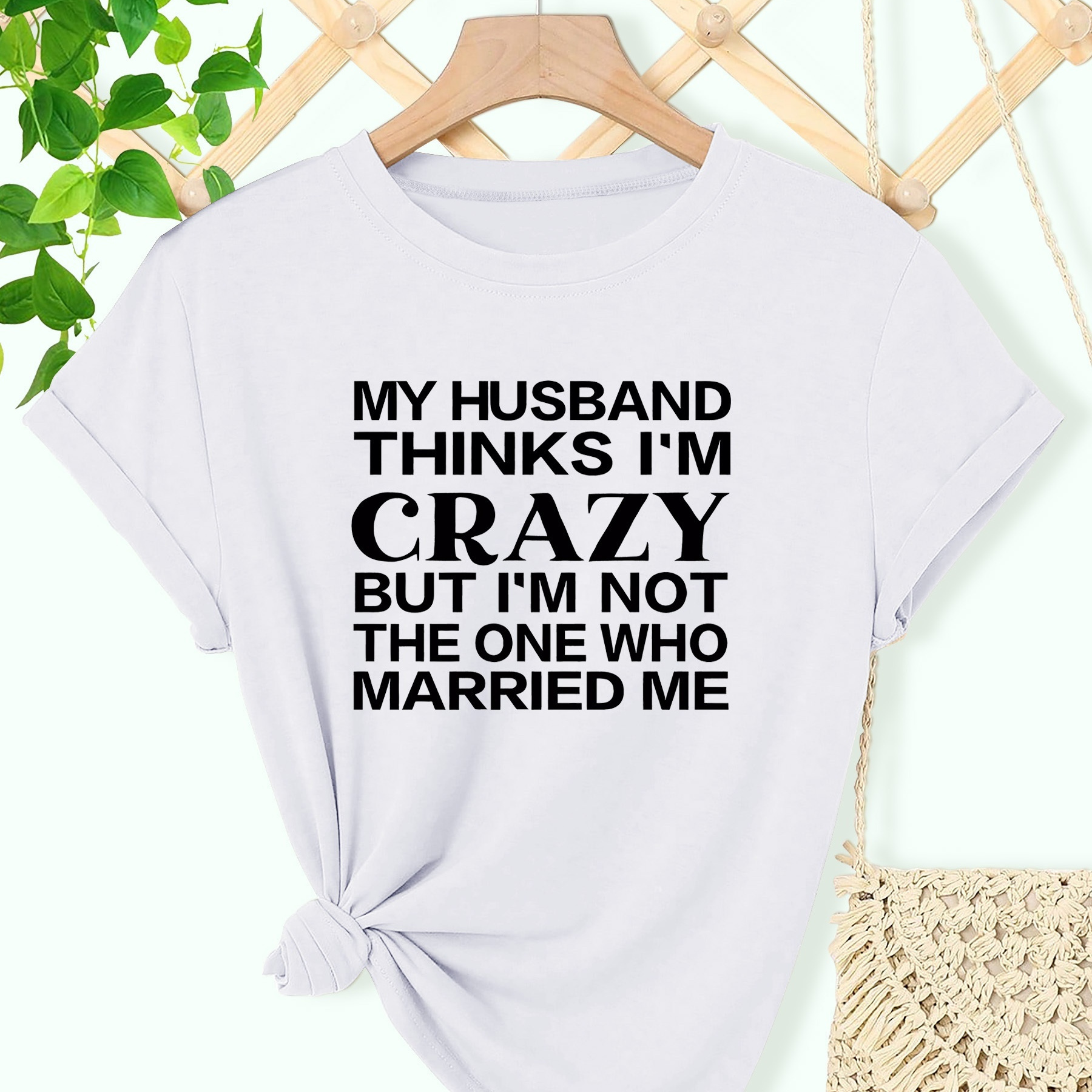 

Women's Casual Short Sleeve T-shirt, "my Husband Thinks I'm Crazy" Funny Print, Summer Round Neck Top, Sporty Leisure Tee