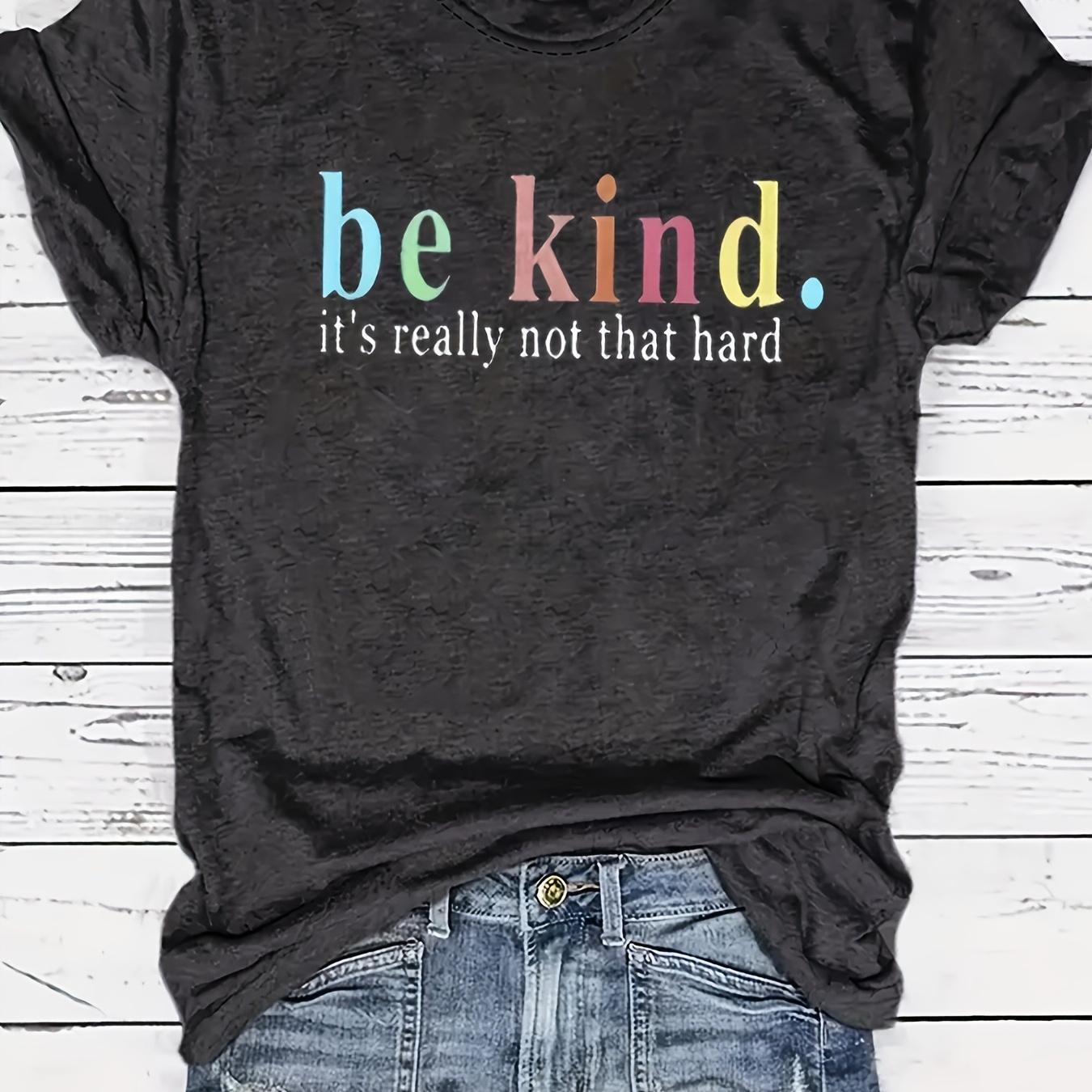 

Be Kind It's Really Not That Hard- Printed Round Neck T-shirt - Casual Everyday Everything - Soft And Comfortable - Women's Top