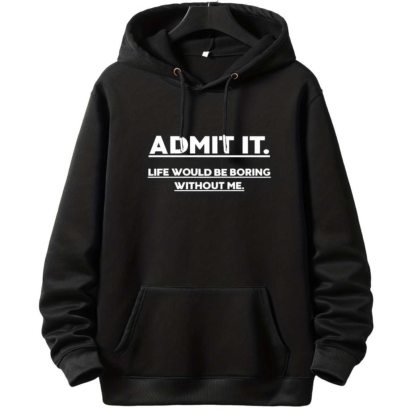 

admit It" Graphic Print Men's Casual Hoodies, Drawstring Comfortable Oversized Fleece Warm Hooded Pullover Sweatshirt Plus Size