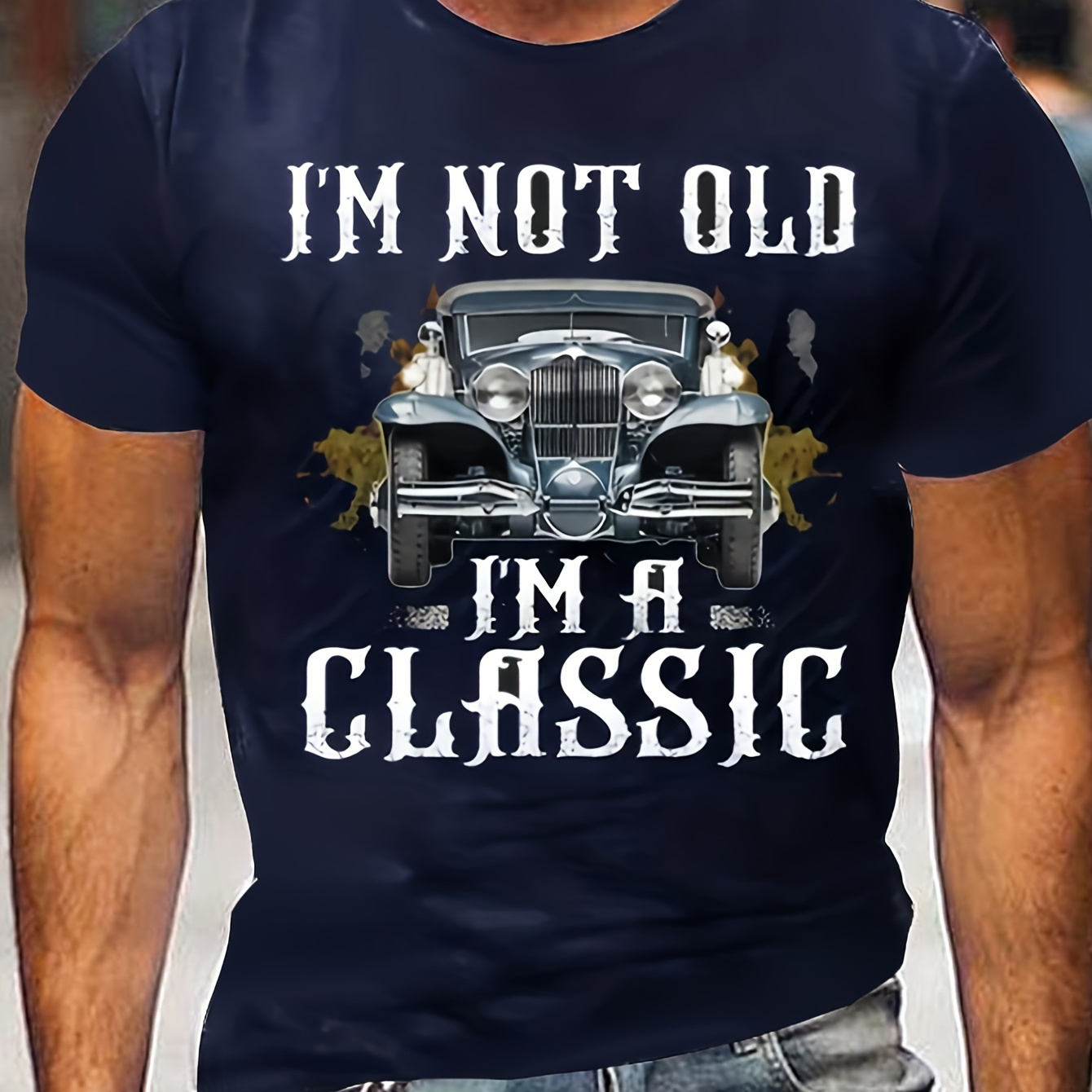 

i'm Not Old I'm A Classic" Slogan With Car Pattern Print Men's Comfy T-shirt, Graphic Tee Men's Summer Clothes, Men's Outfits