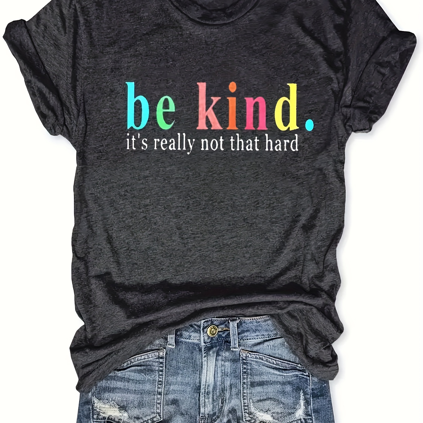 

Be Kind Print T-shirt, Casual Short Sleeve Crew Neck Top For Spring & Summer, Women's Clothing