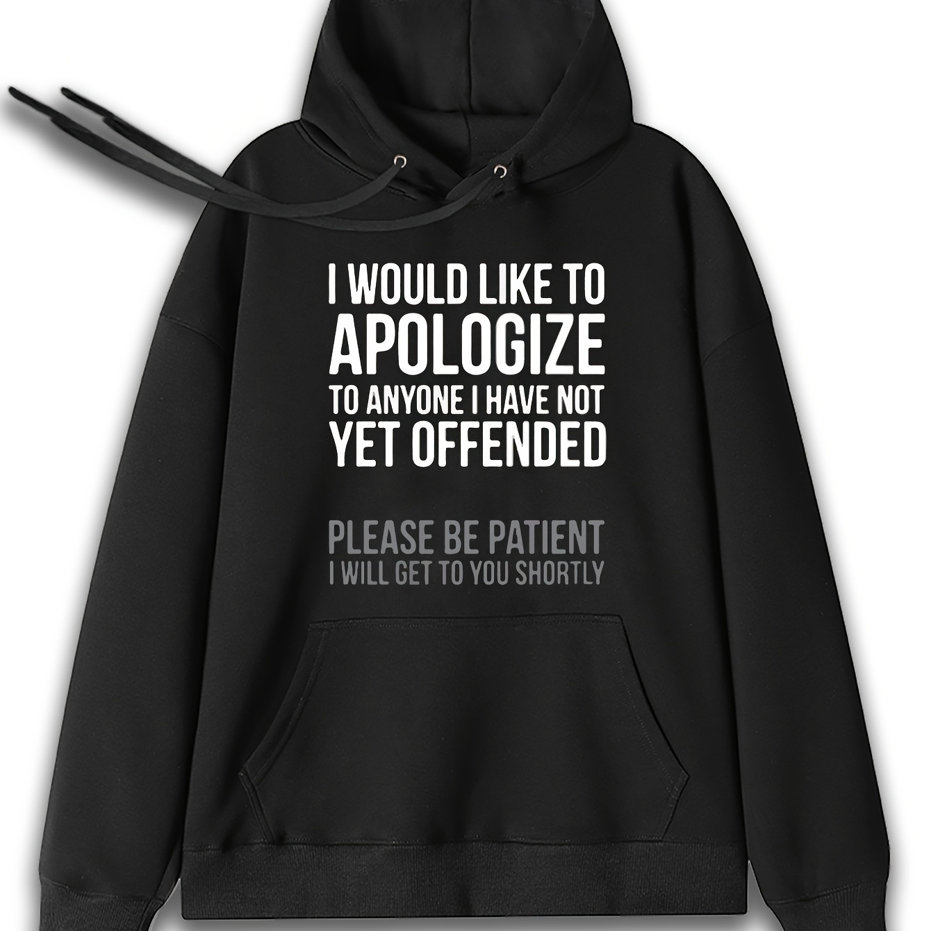 

Men's Front Print Kangaroo Pocket Hoodies I Would Like To Apologize To Anyone I Have Not Yet Offendedfunny Graphic Hoodies Autumn Casual Hoodies