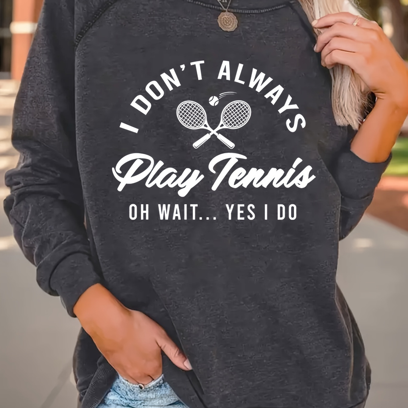 

Women's Casual Crew Neck Tennis Graphic Sweatshirt - Funny Quote Pullover For Fall & Winter