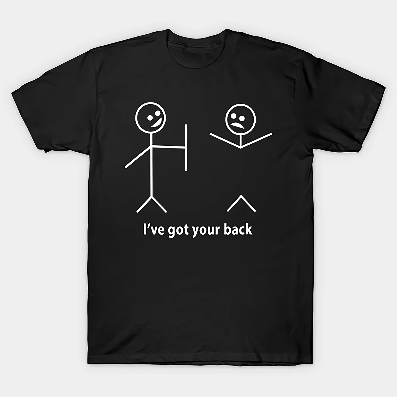 

I've Got Your Back " Funny Print Tee Shirt, Tees For Men, Casual Short Sleeve T-shirt For Summer