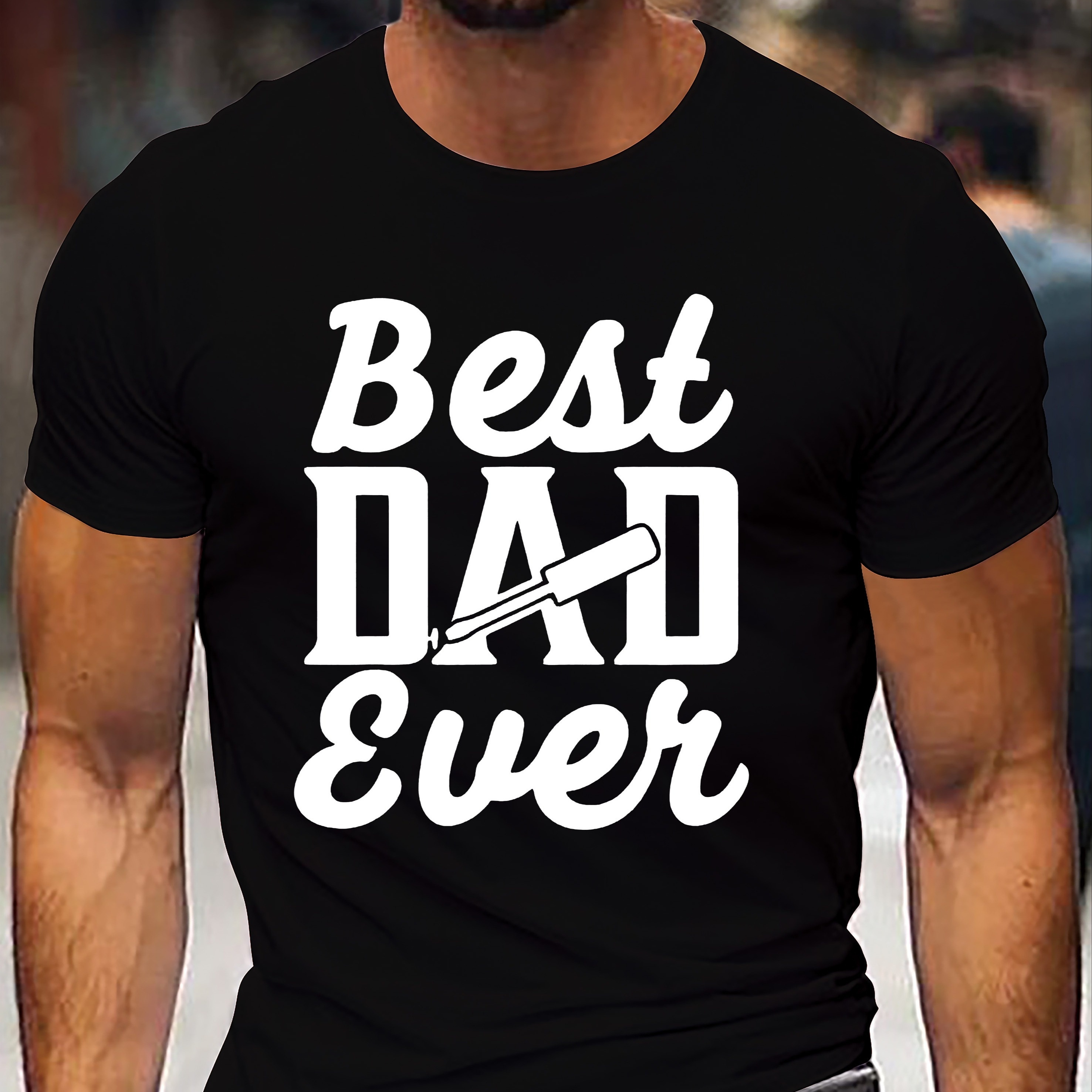 

Best Dad Ever Creative Print, Men's Casual Round Neck T-shirt, Simplistic Style, Comfortable Fit For Everyday Wear