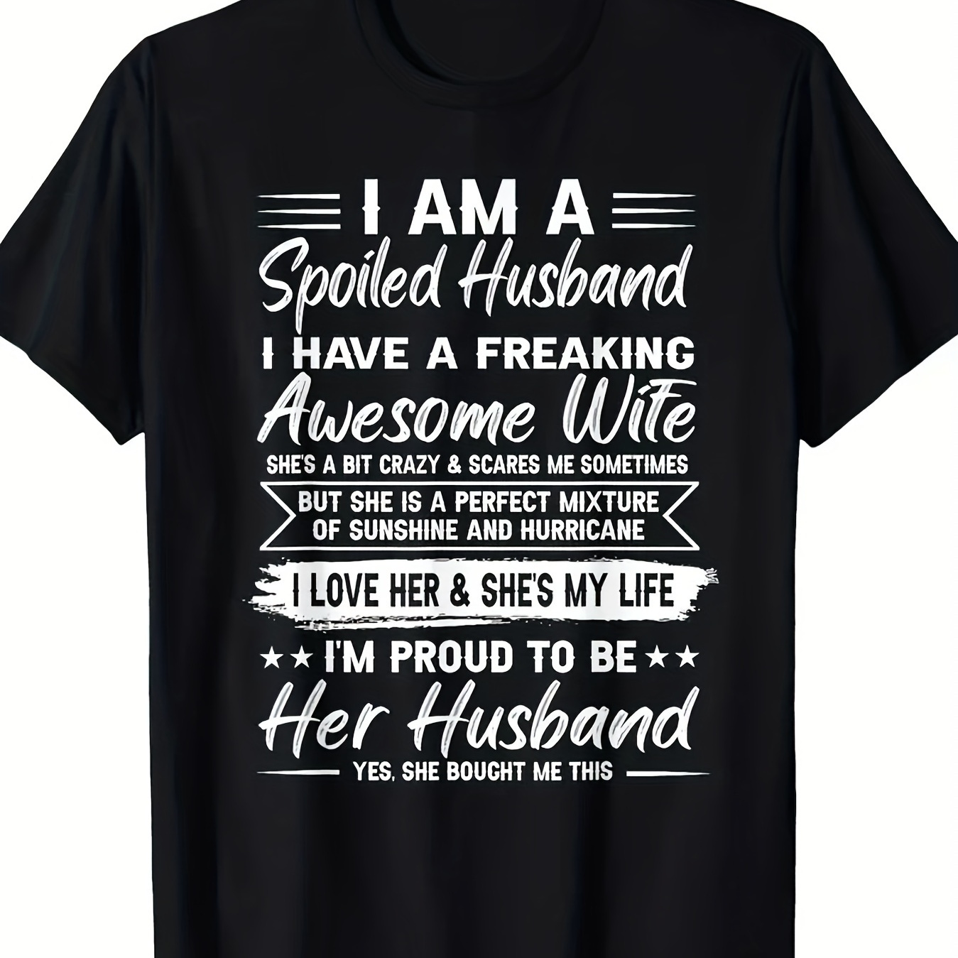 

I Am A Husband I Have A Wife T-shirt 100% Cotton - 220g