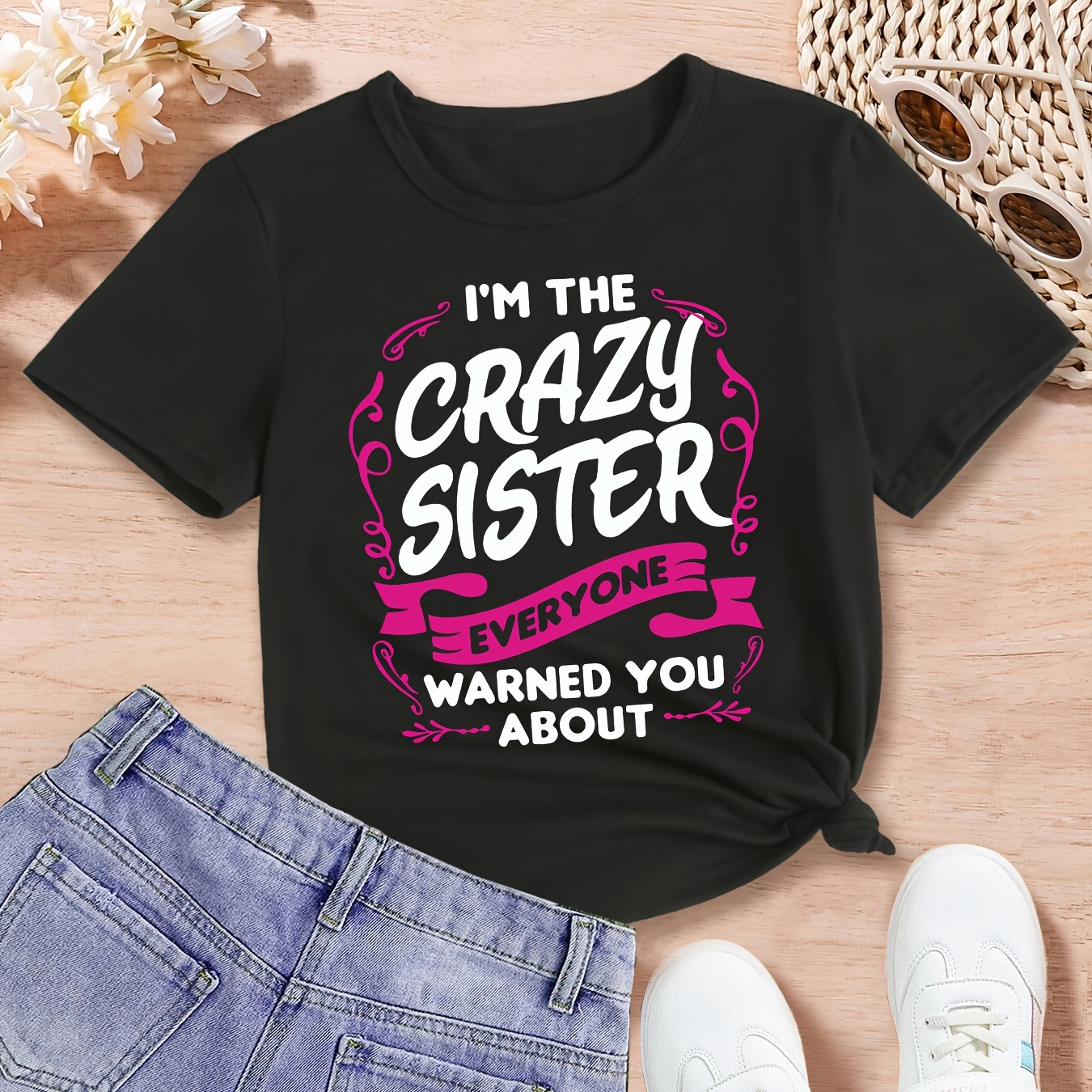 

'i'm The Crazy Sister' Print Creative T-shirts, Soft & Elastic Comfy Crew Neck Short Sleeve Tee