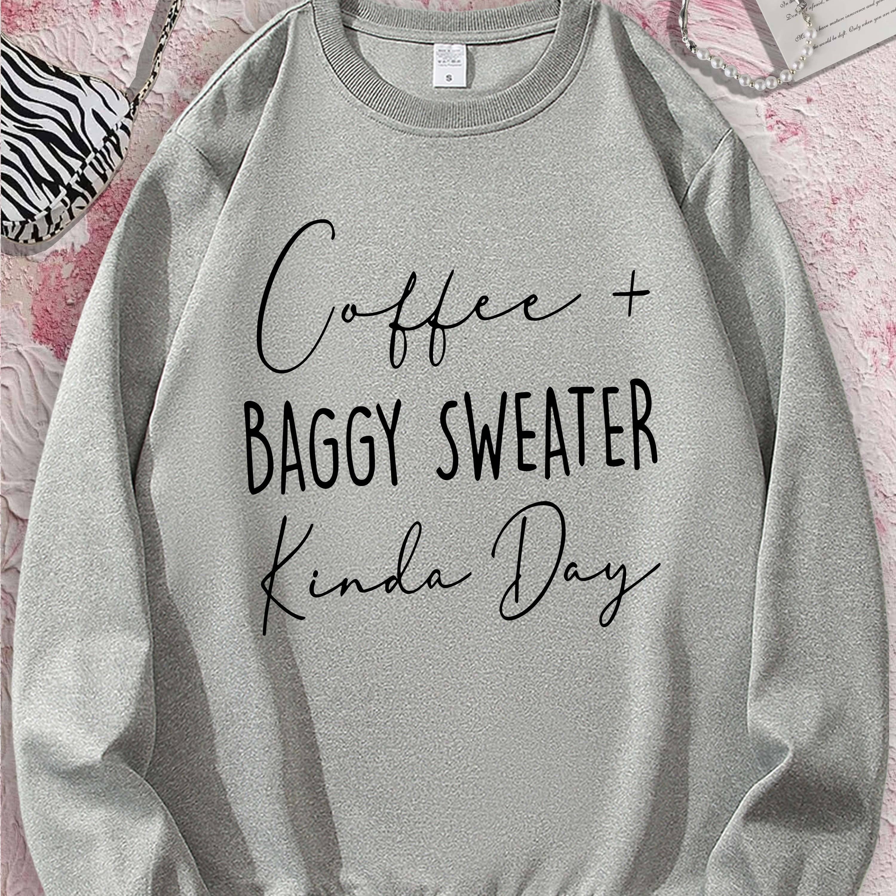 

Coffee Day Baggy Sweater Graphic Neck Sweatshirt Print Long Sleeve T-shirt For Women Casual, Fall & Winter, Staple