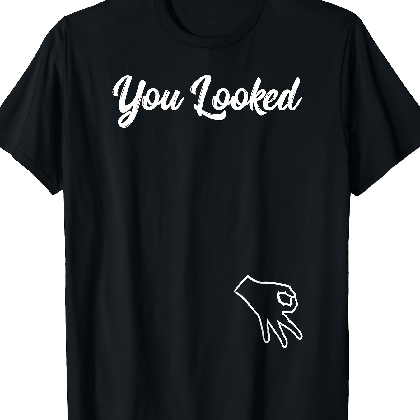 

Finger Game Shirt You Look Hole T-shirt 100% Cotton - -220g