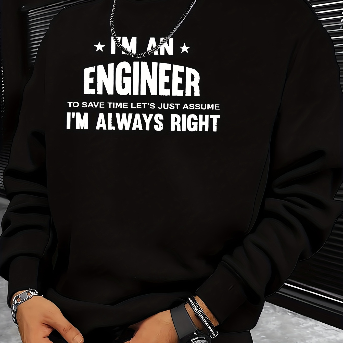

I Am Engineer I Am Always Right Print Print Men's Pullover Round Neck Long Sleeve Sweatshirt Pattern Loose Casual Top For Autumn Winter Men's Clothing As Gifts