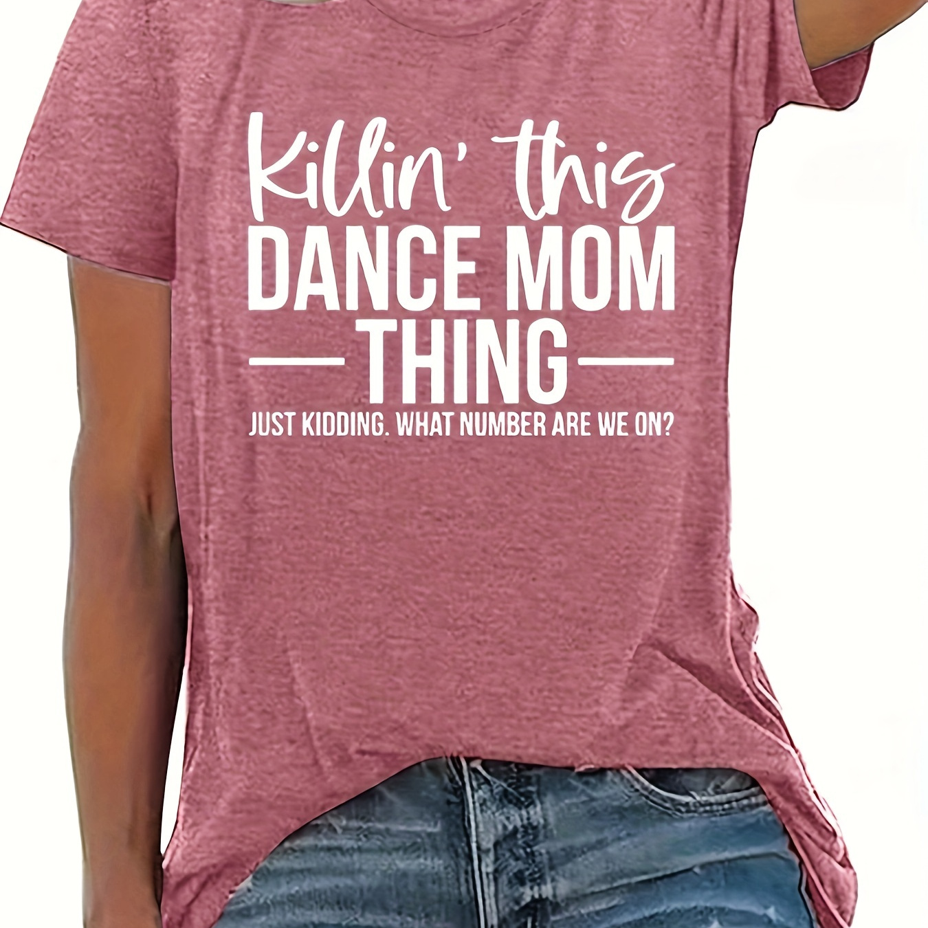 

Plus Size Killin' This Dance Mom Thing T-shirt, Casual Short Sleeve Crew Neck Top For Summer & Spring, Women's Plus Size Clothing