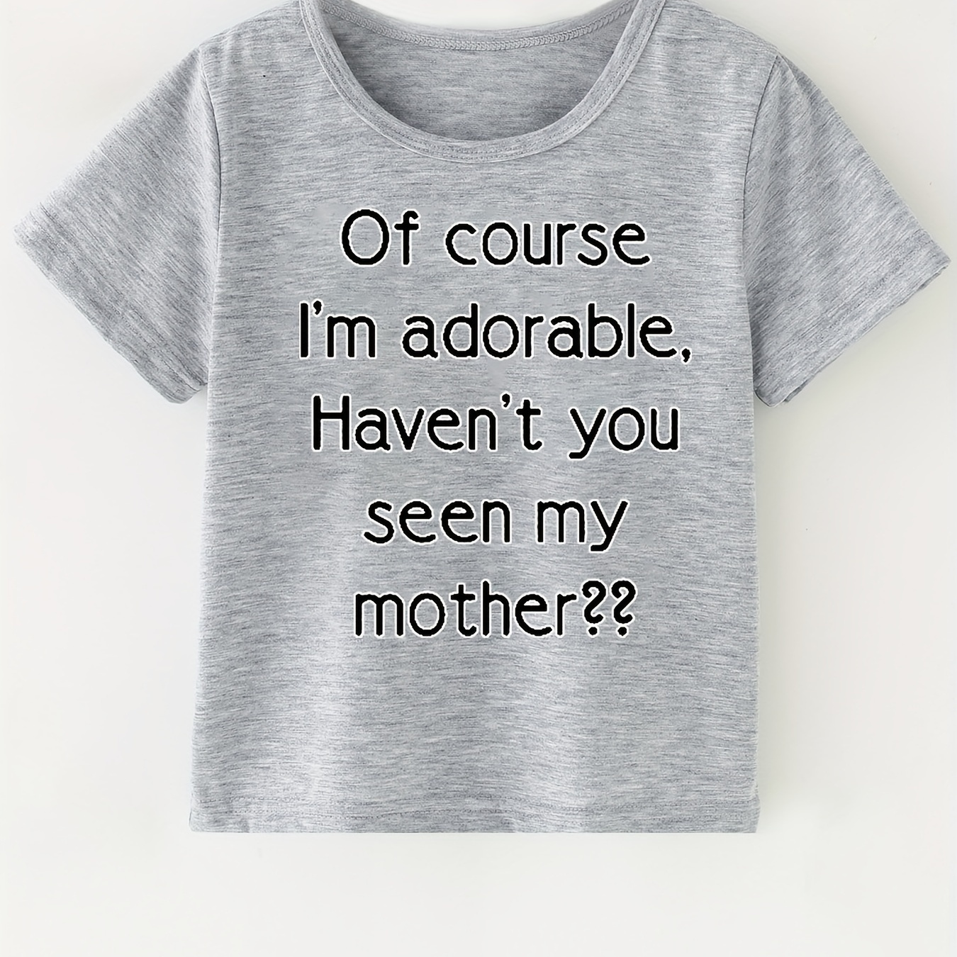 

of Course I'm Adorable, Haven't You Seen My Mother" Print Boys Creative T-shirt, Casual Lightweight Comfy Short Sleeve Tee Tops, Kids Clothings For Summer