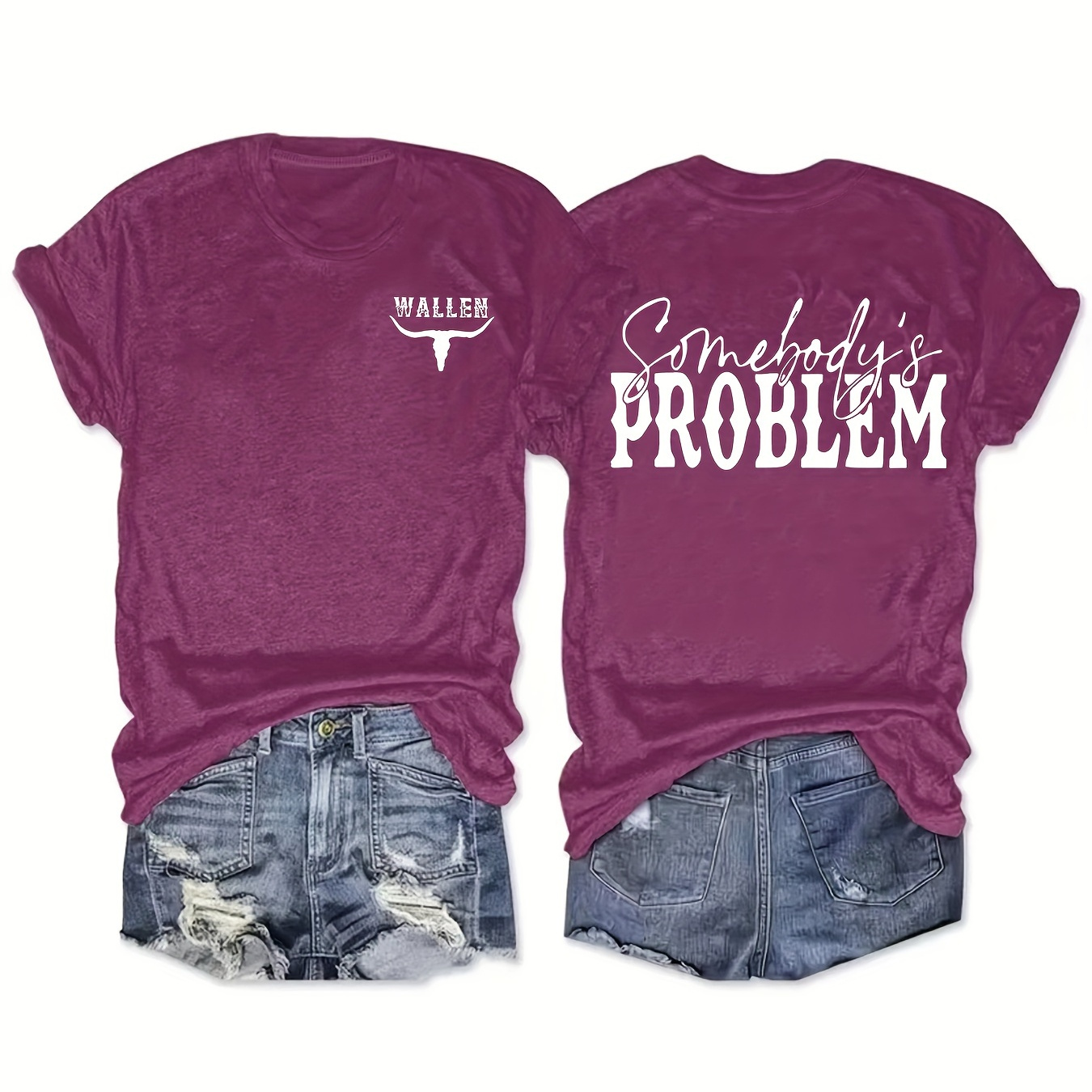 

Somebody's Problem Print T-shirt, Short Sleeve Crew Neck Casual Top For Summer & Spring, Women's Clothing