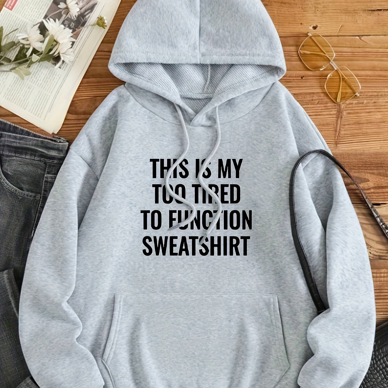 

's Sweatshirt Pattern, Unisex Adult Hooded Pullover, Knit , 100% - " Is My Too Tired To