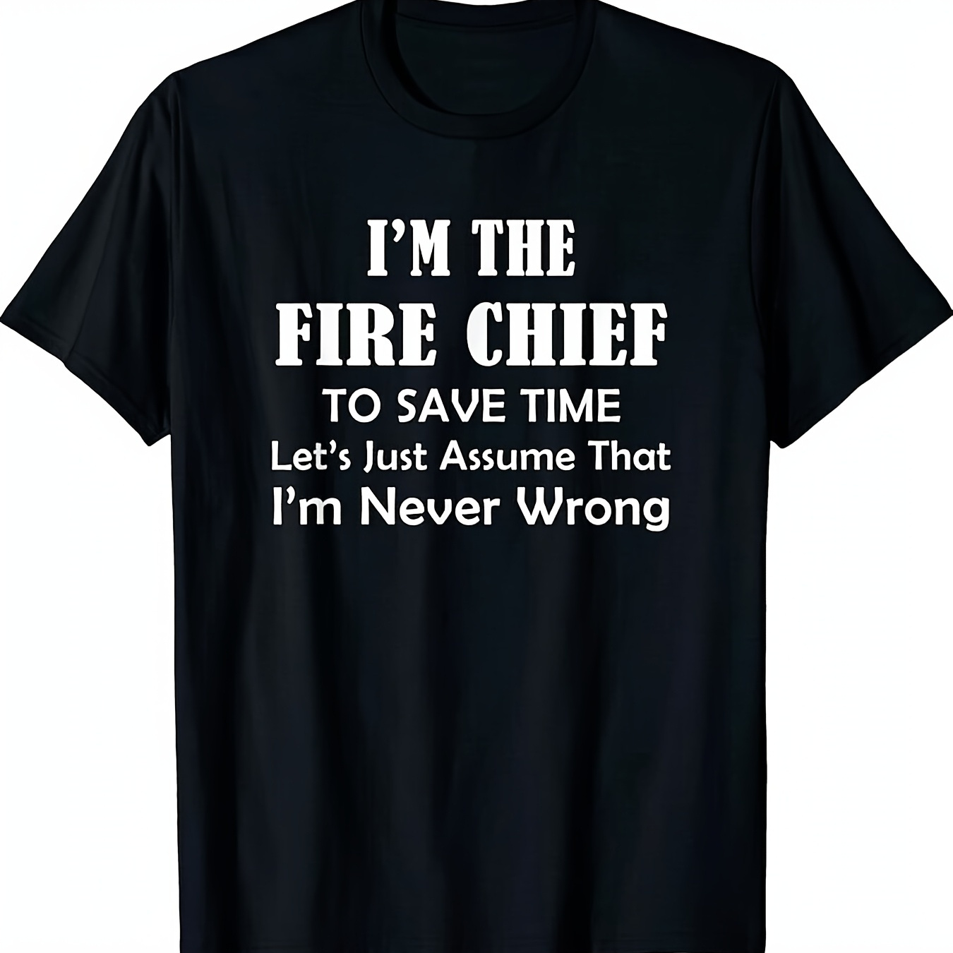 

Fire Humor: 'i'm ' - 100% Cotton Men's T-shirt, Casual & Comfortable, Perfect Gift For Firefighters