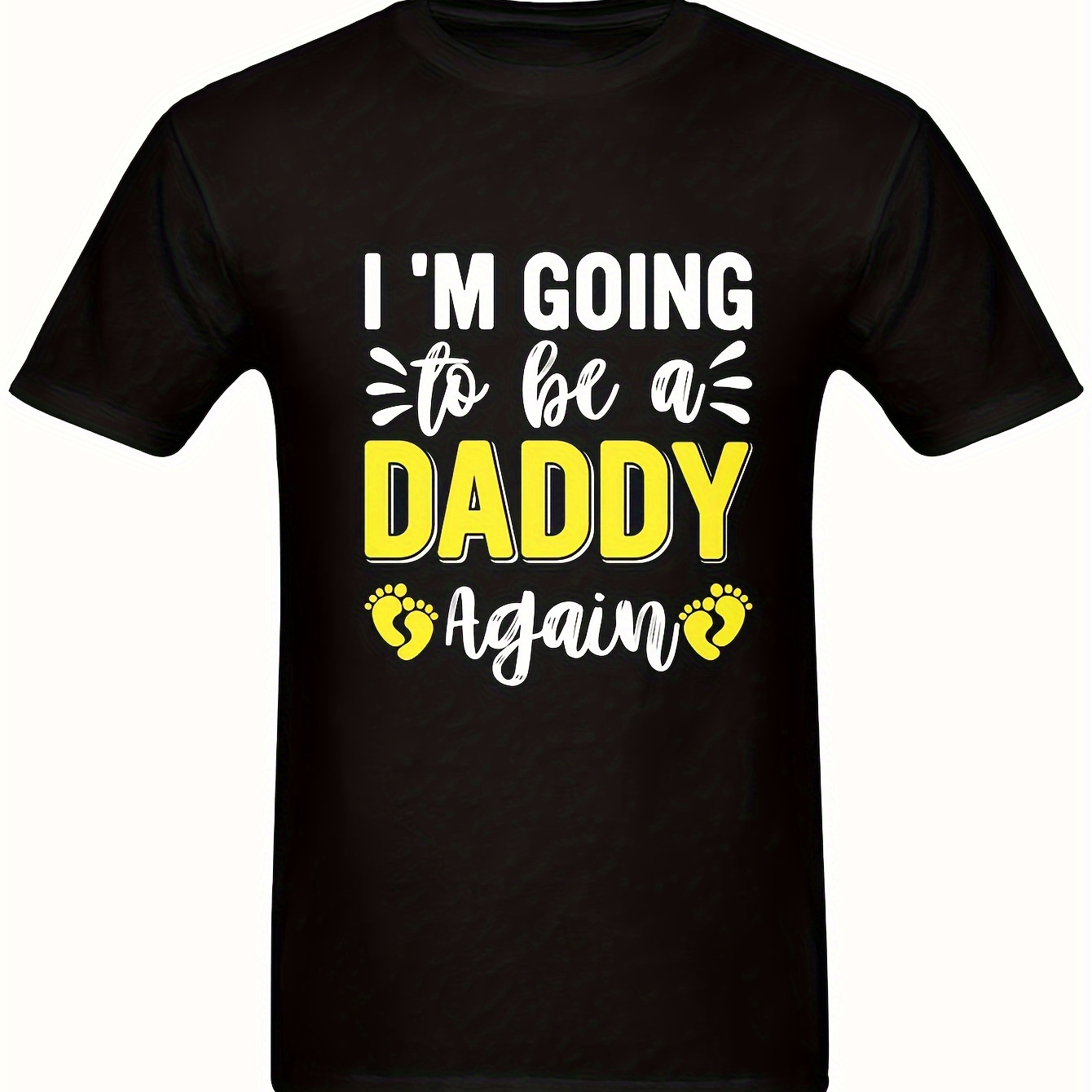 

Casual I'm Going To Be A Daddy Again Print For T-shirt Men's, Comfortable & Soft Cotton Blend Tee For Husband, Suitable For All-season Outdoor Activities Outfit, Premium Quality, Regular Fit