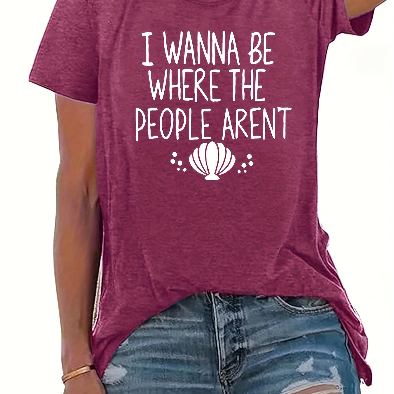 

I Want To Go Where There Is No One-interesting English Letters-printed T-shirts-casual Daily Life-soft And Comfortable-women's Tops