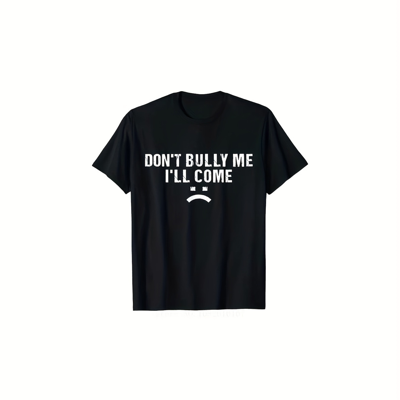 

Basics Outfits Don't Bully Me Come T-shirt Funny Quote Letters Printed Graphic Tee Tops 220g