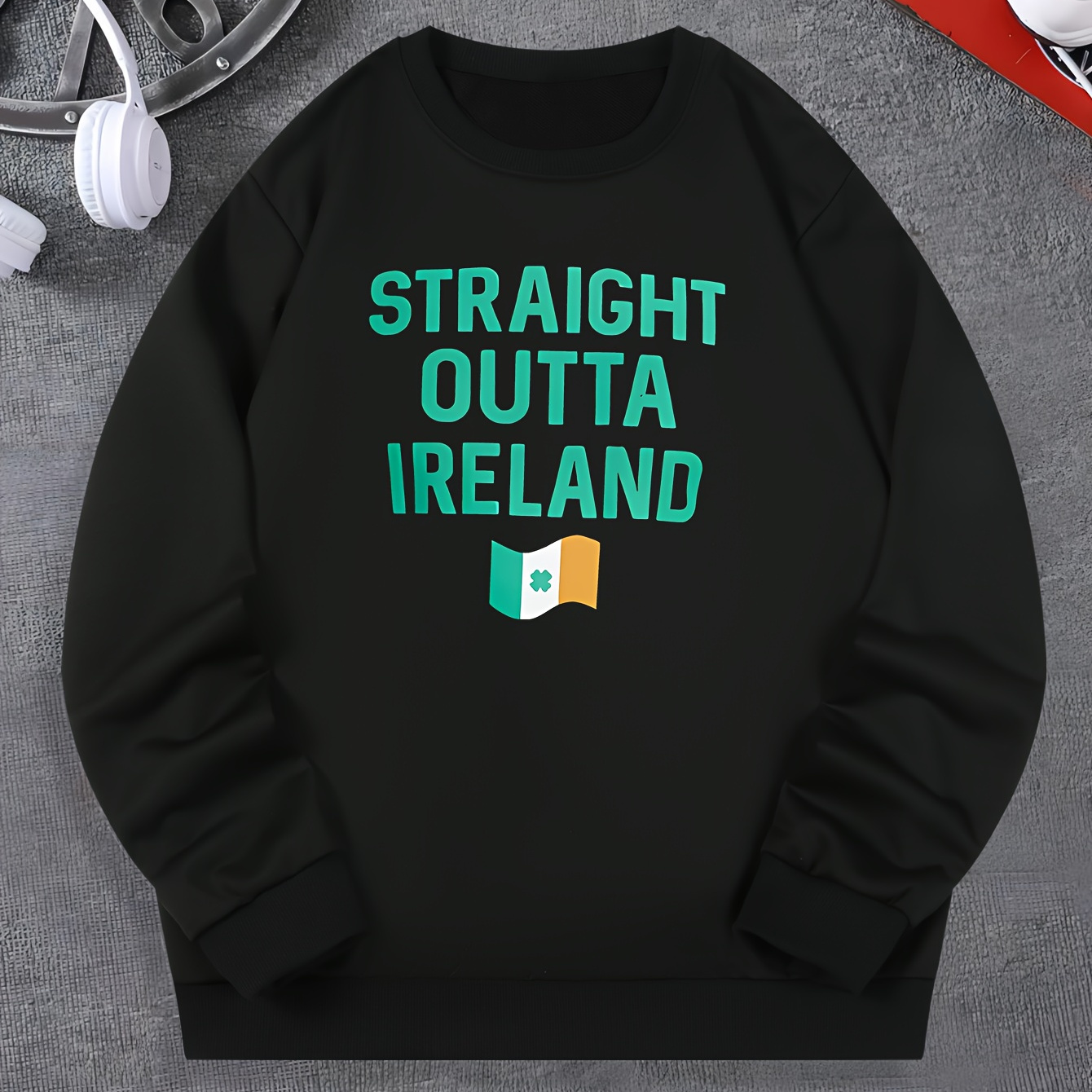 

Straight Outta Ireland And Irish National Flag Graphic Print, Men's Trendy Sweatshirt, Casual Comfy Pullover With Crew Neck For Men For Fall And Winter