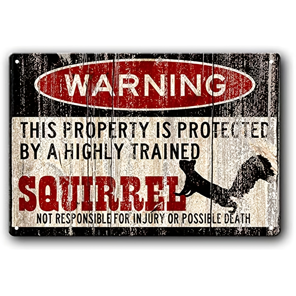 1pc Vintage Metal Sign Warning This Property Is Protected By A Highly Trained Squirrel Outdoor Home Yard Street Garden Garage Door Metal Signs 12x8 Inch