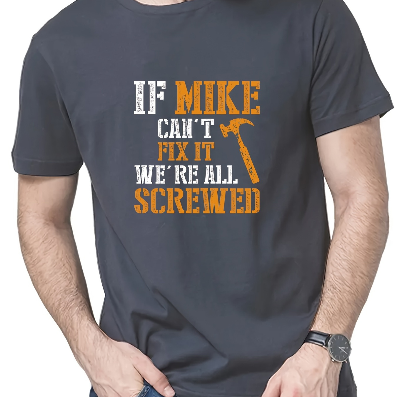 

Mens Casual "if Mike Can't Fix It" Slightly Stretch Crew Neck Short Sleeve T-shirt, Male Clothes For Summer